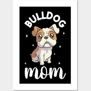 Bulldog Mom - Bulldog Posters and Art